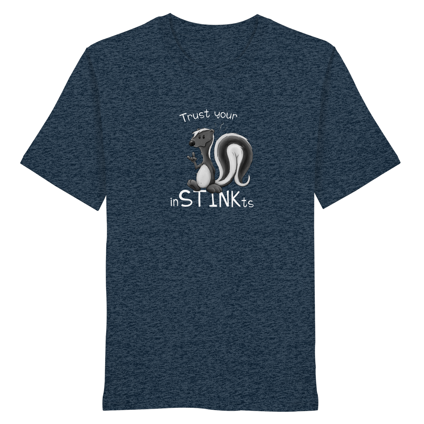 Trust Your inSTINKts Stinktier Humor - Organic Shirt