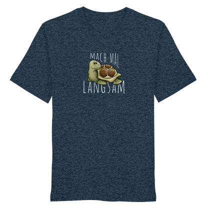 Mach mal langsam Schildkröte - Organic Shirt