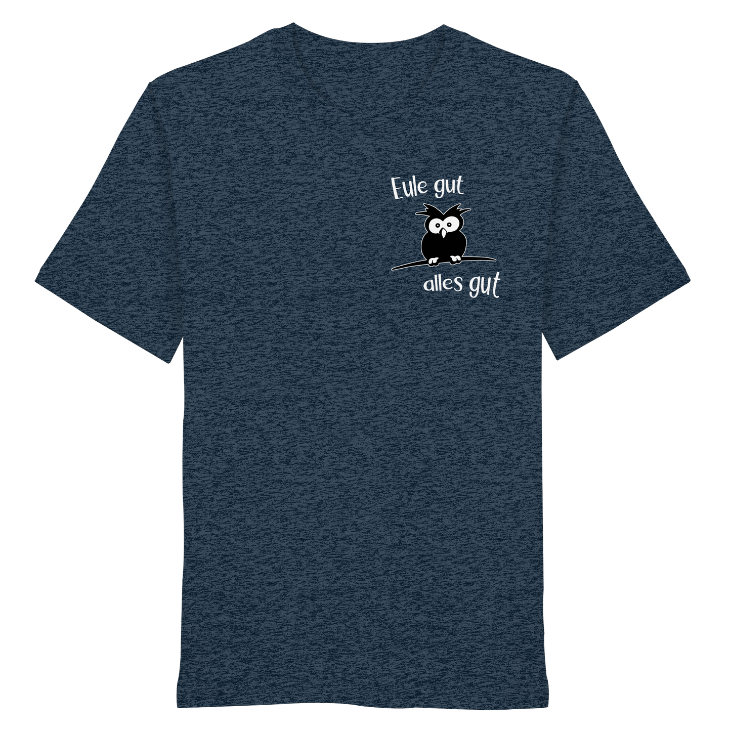 Eule gut, alles gut - Organic Shirt
