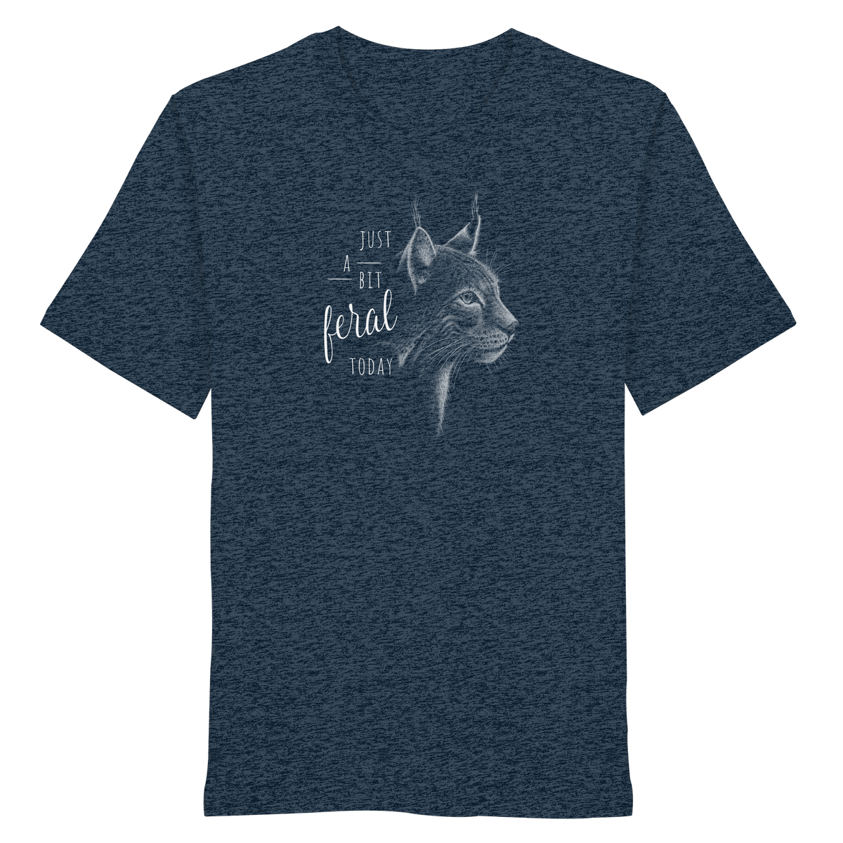 Just A Bit Feral Today! Wildkatze - Organic Shirt