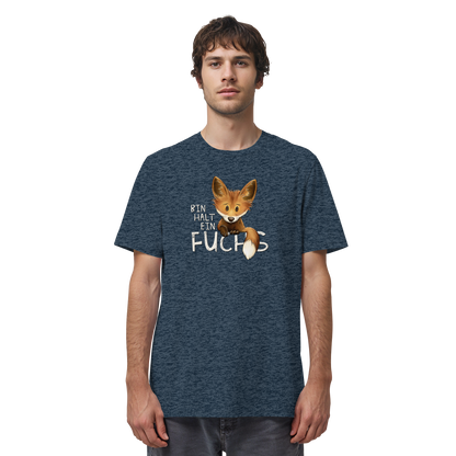 Bin halt ein Fuchs - Organic Shirt