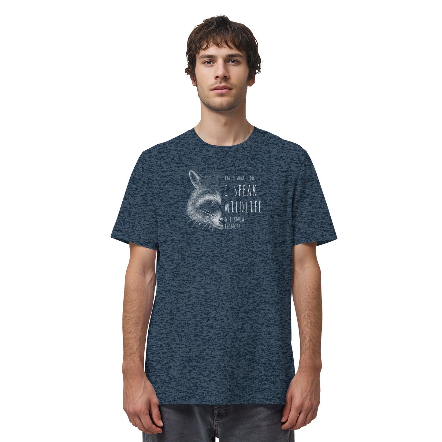 I Speak Wildlife And I Know Waschbär - Organic Shirt