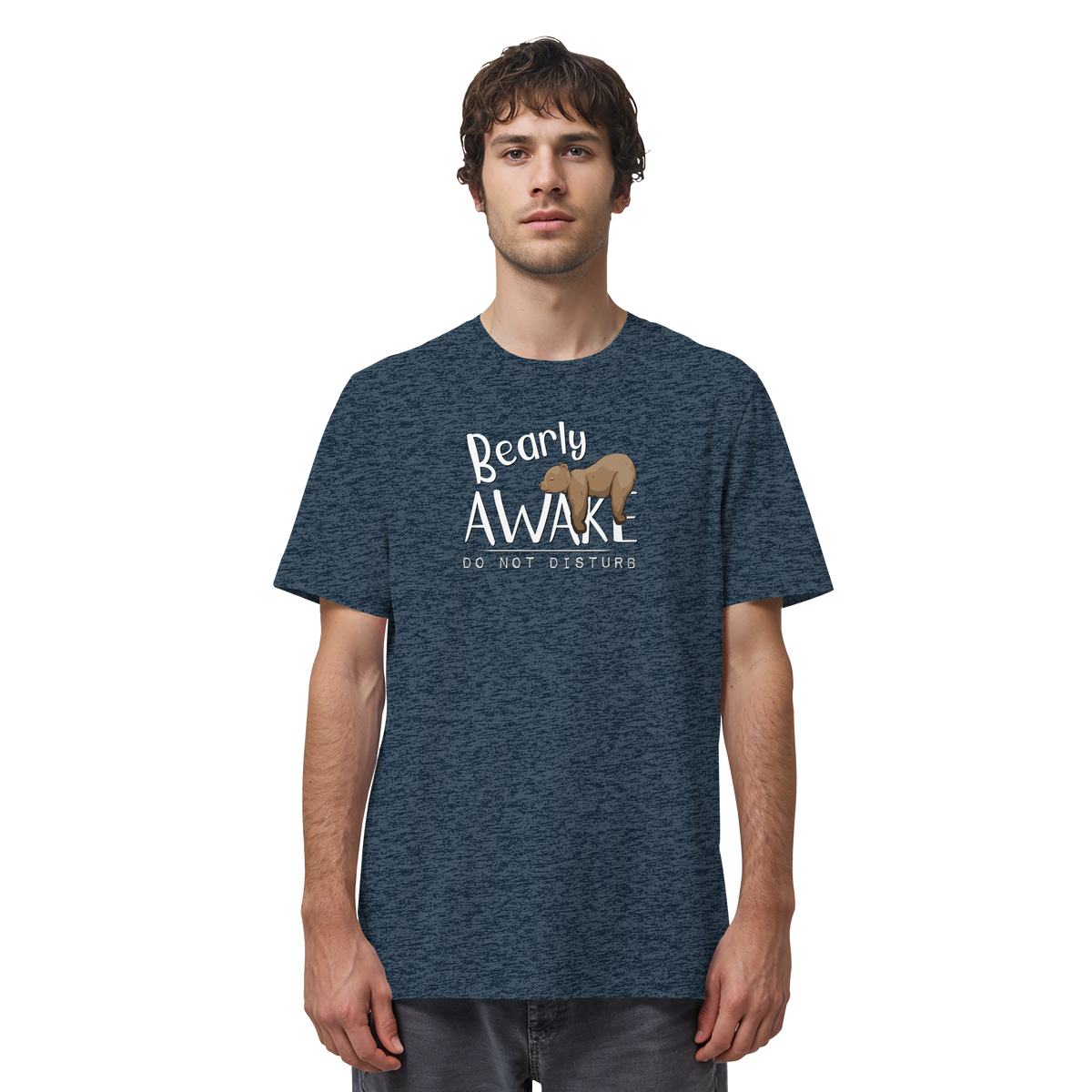 Bearly Awake Bitte nicht stören Bär - Organic Shirt