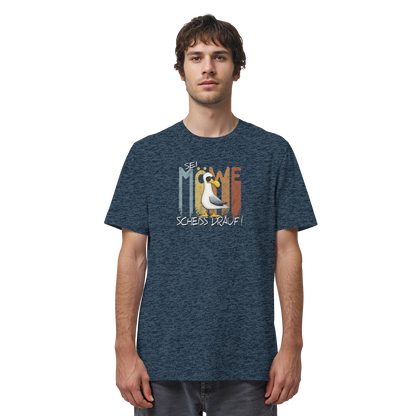 Sei Möwe Scheiß Drauf  - Organic Shirt
