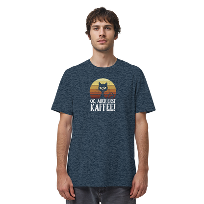 Ok, aber erst Kaffee | launische Katze - Organic Shirt