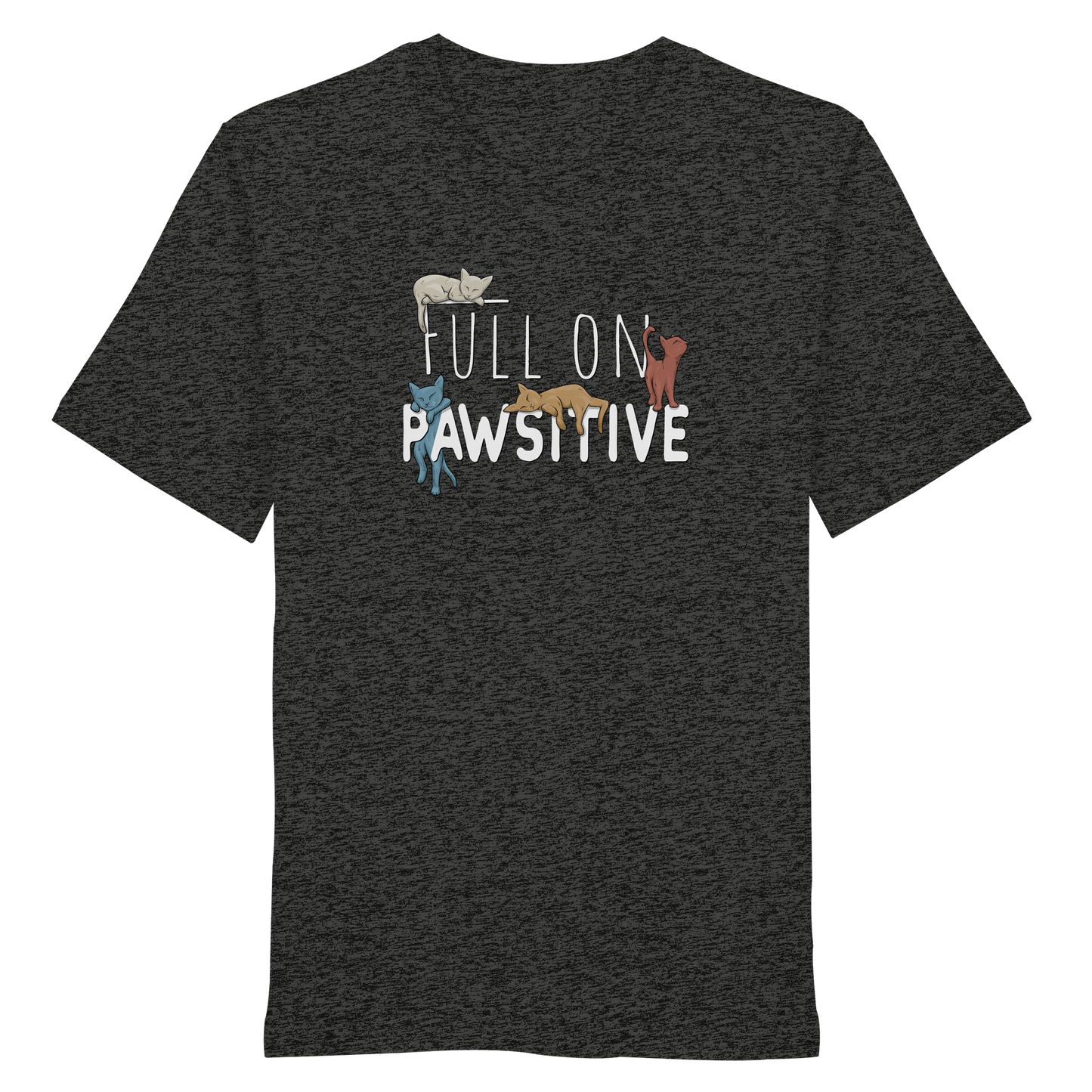 Full On Pawsitive! Gechillte Katzen - Organic Shirt