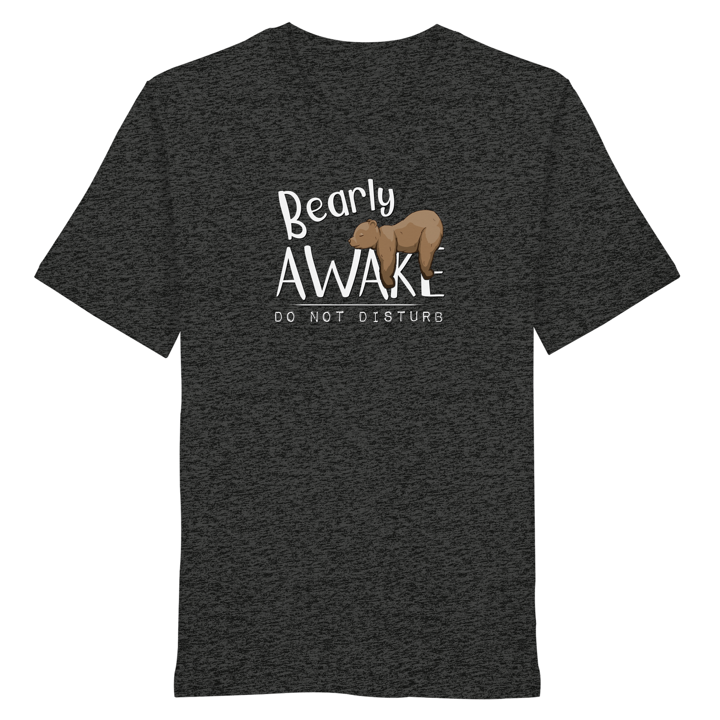 Bearly Awake Bitte nicht stören Bär - Organic Shirt
