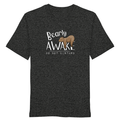 Bearly Awake Bitte nicht stören Bär - Organic Shirt