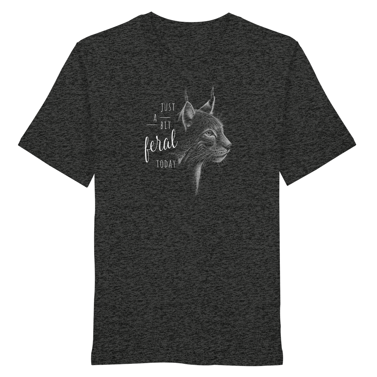 Just A Bit Feral Today! Wildkatze - Organic Shirt