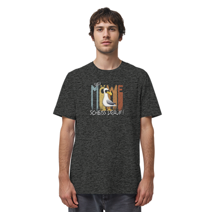 Sei Möwe Scheiß Drauf  - Organic Shirt