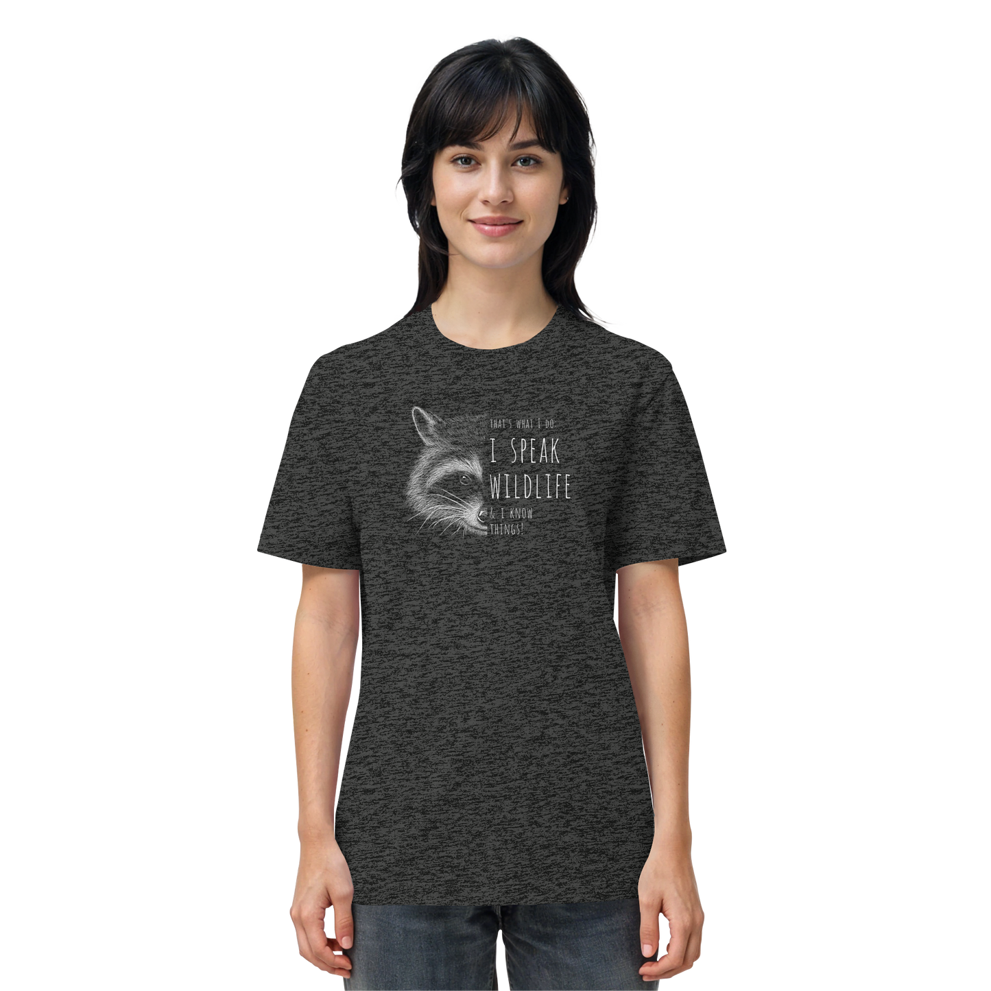 I Speak Wildlife And I Know Waschbär - Organic Shirt