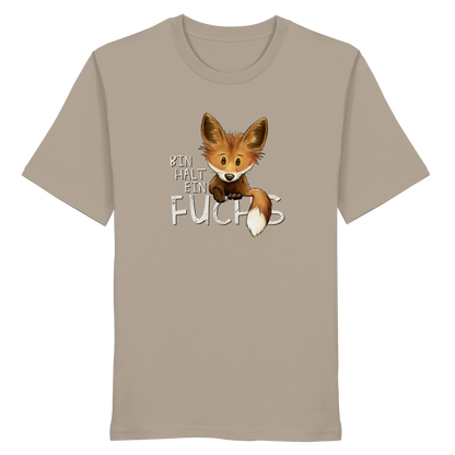 Bin halt ein Fuchs - Organic Shirt