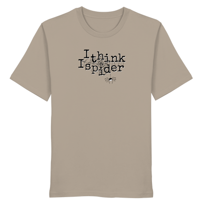 I think I spider - Spinne - Organic Shirt