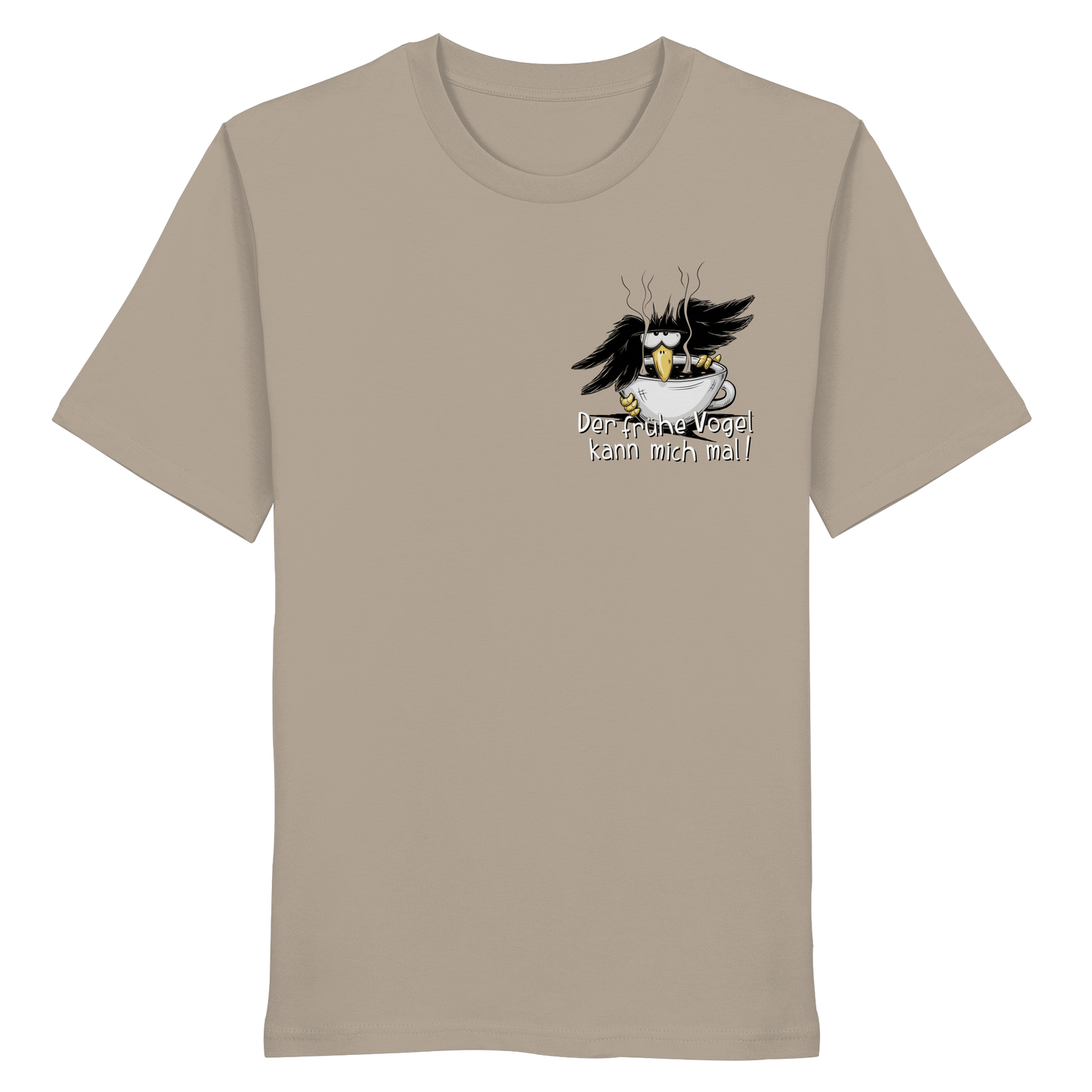 Der frühe Vogel kann mich mal | Kaffee Rabe - Organic Shirt