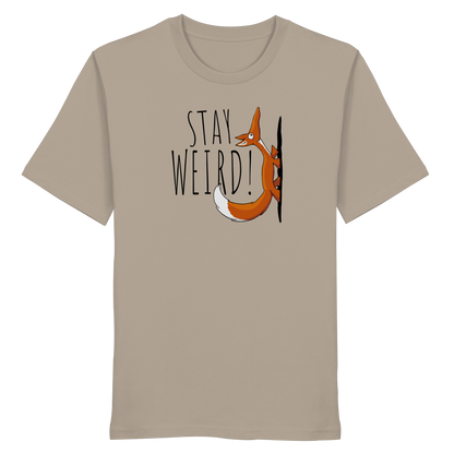 Stay Weird! Schräger Fuchs - Organic Shirt
