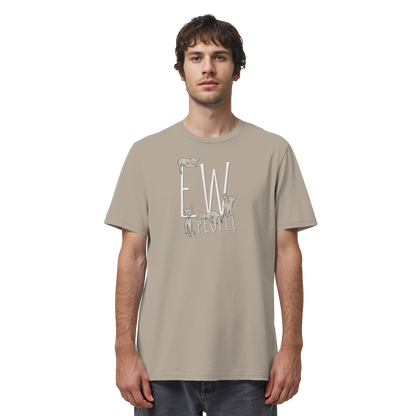 Ew, People. Sarkastische Katzen - Organic Shirt