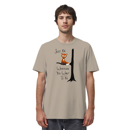 Just Be Whatever | Fuchs wie Eule - Organic Shirt