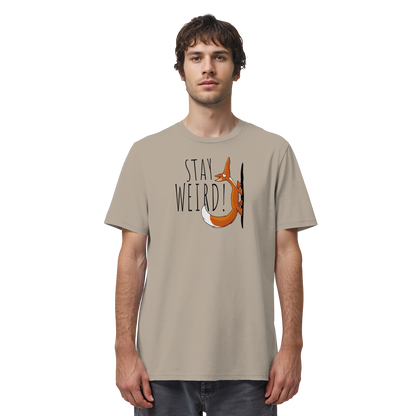 Stay Weird! Schräger Fuchs - Organic Shirt
