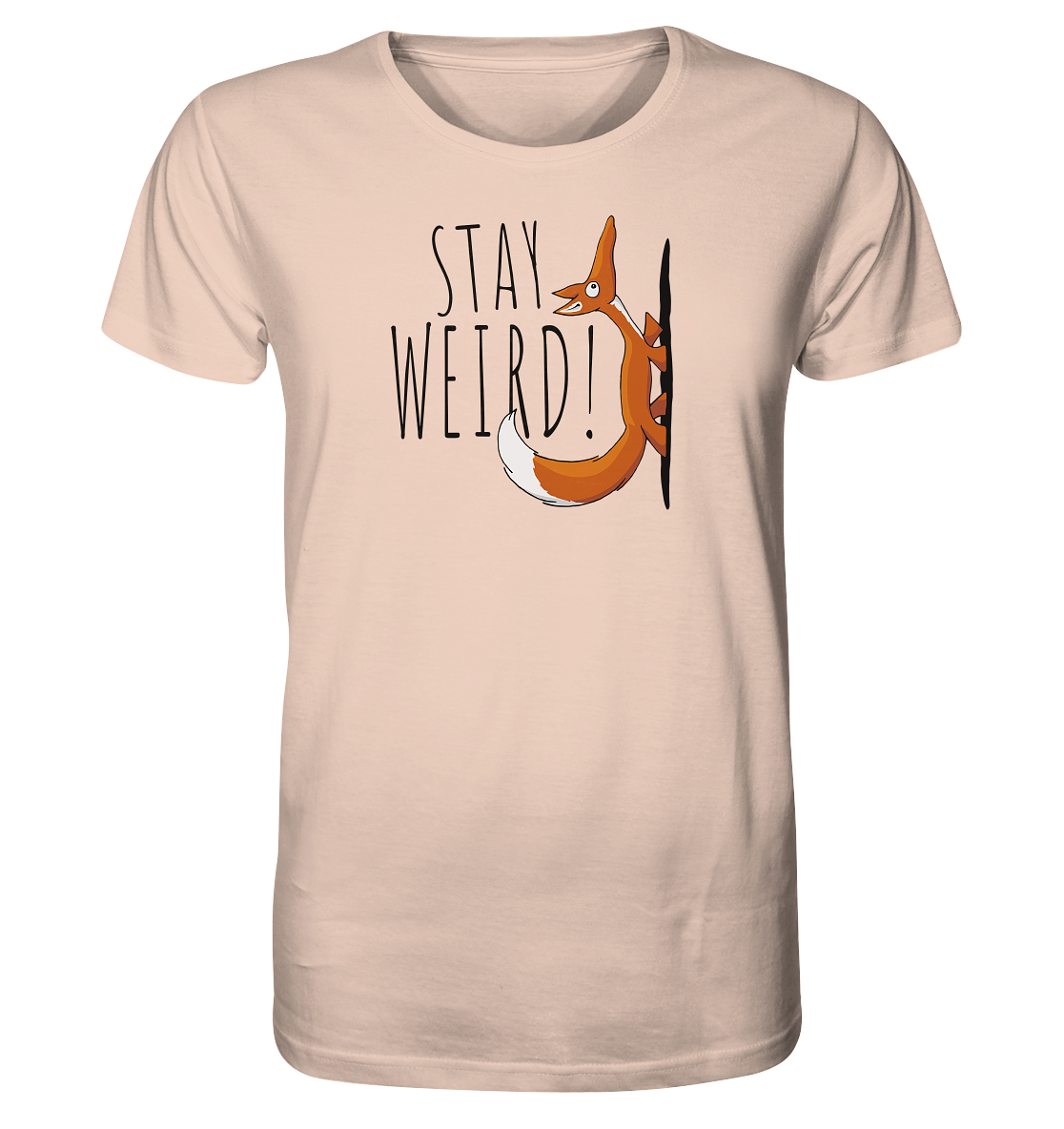 Stay Weird! Schräger Fuchs - Organic Shirt