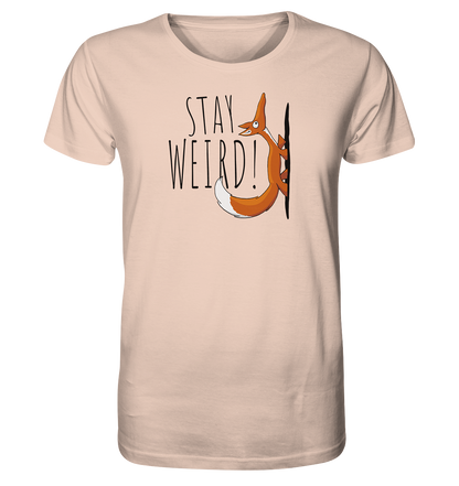 Stay Weird! Schräger Fuchs - Organic Shirt