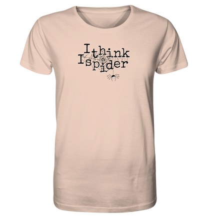 I think I spider - Spinne - Organic Shirt