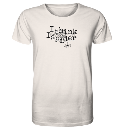 I think I spider - Spinne - Organic Shirt