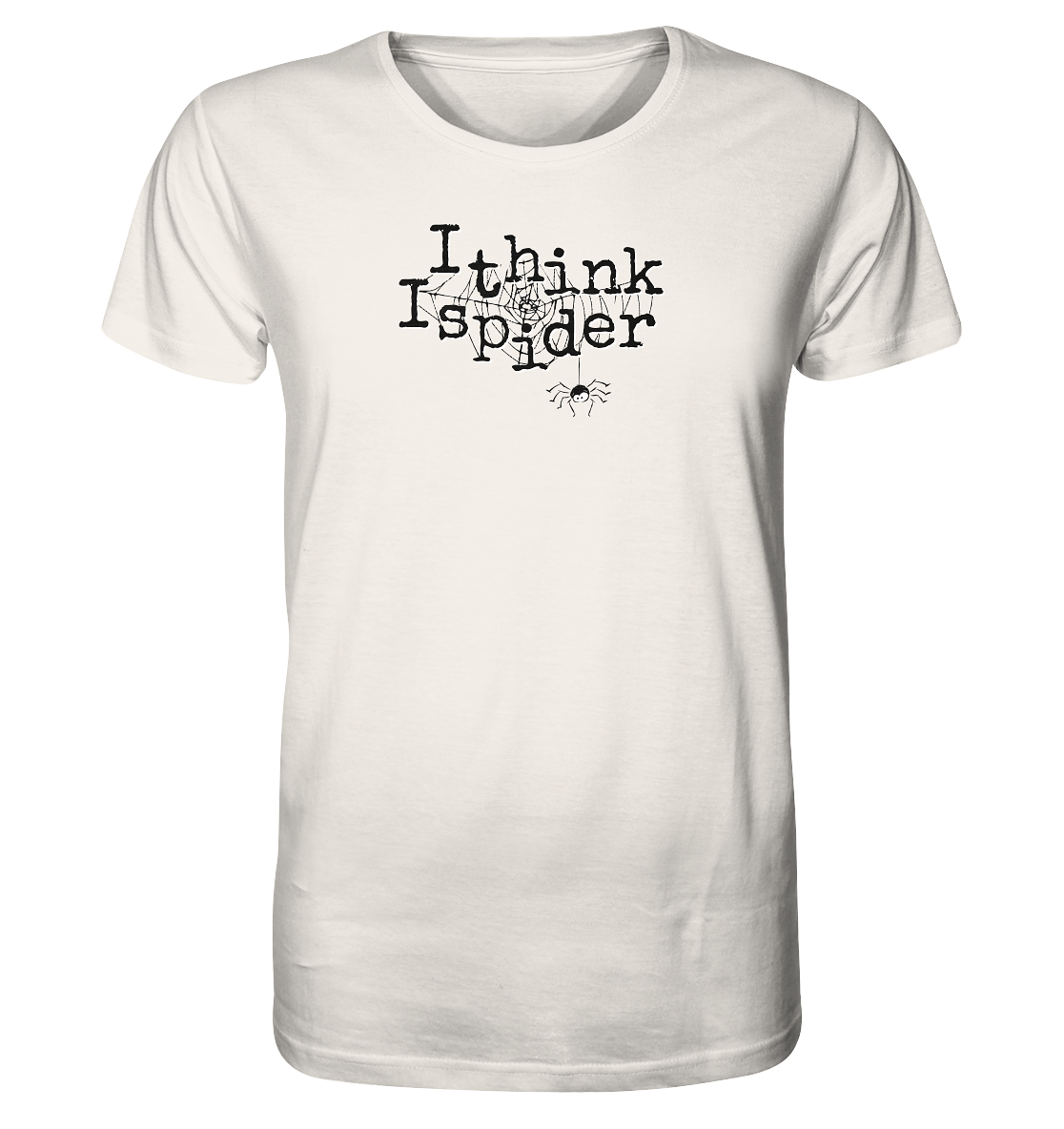 I think I spider - Spinne - Organic Shirt