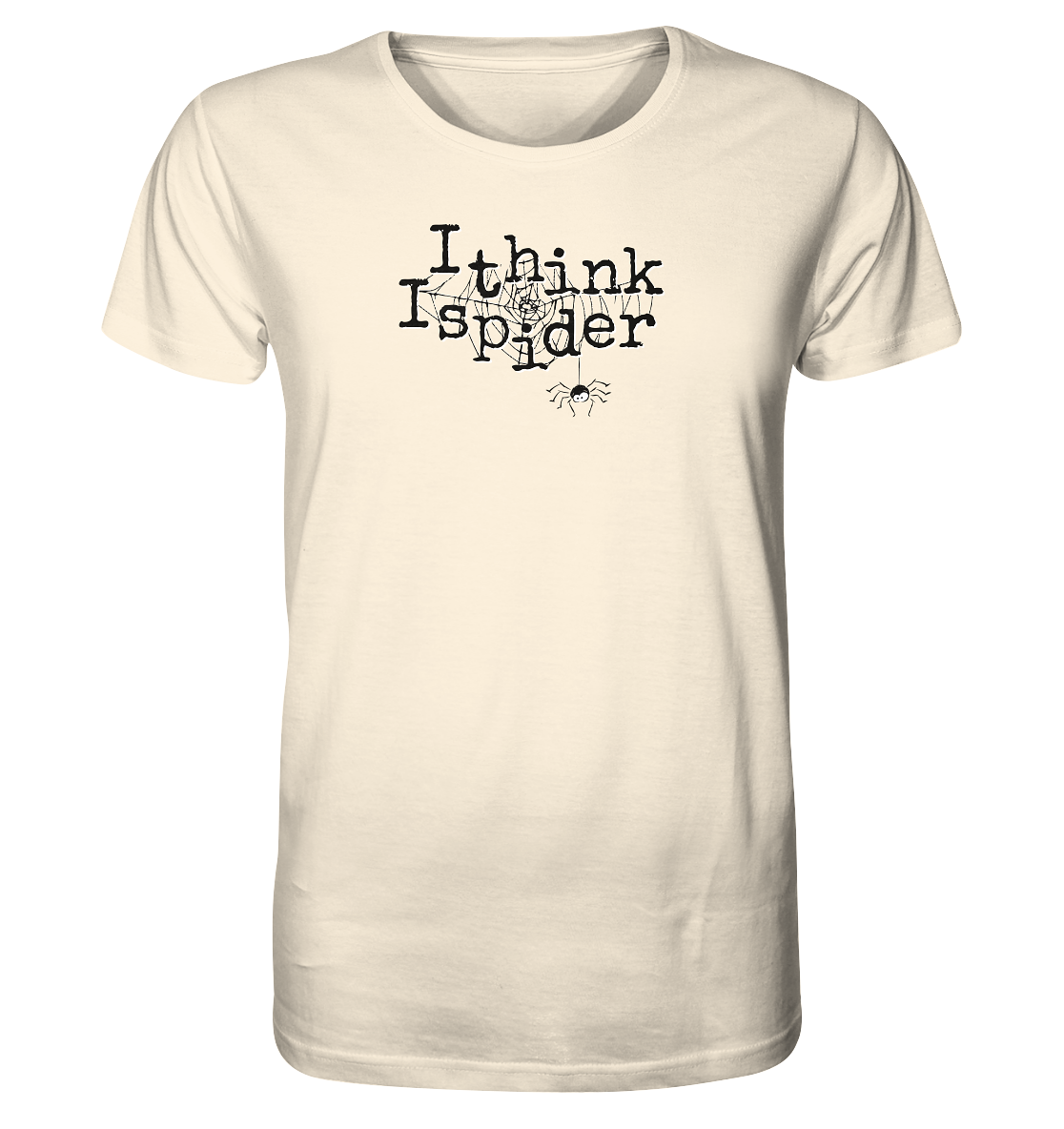 I think I spider - Spinne - Organic Shirt