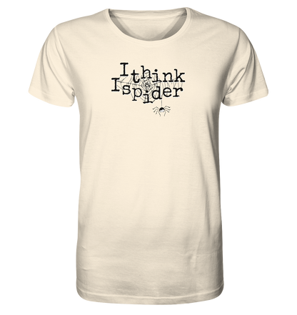 I think I spider - Spinne - Organic Shirt