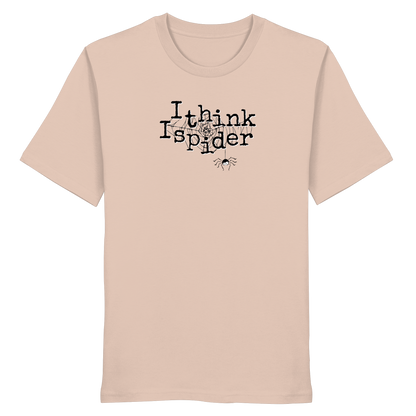 I think I spider - Spinne - Organic Shirt