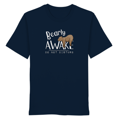 Bearly Awake Bitte nicht stören Bär - Organic Shirt
