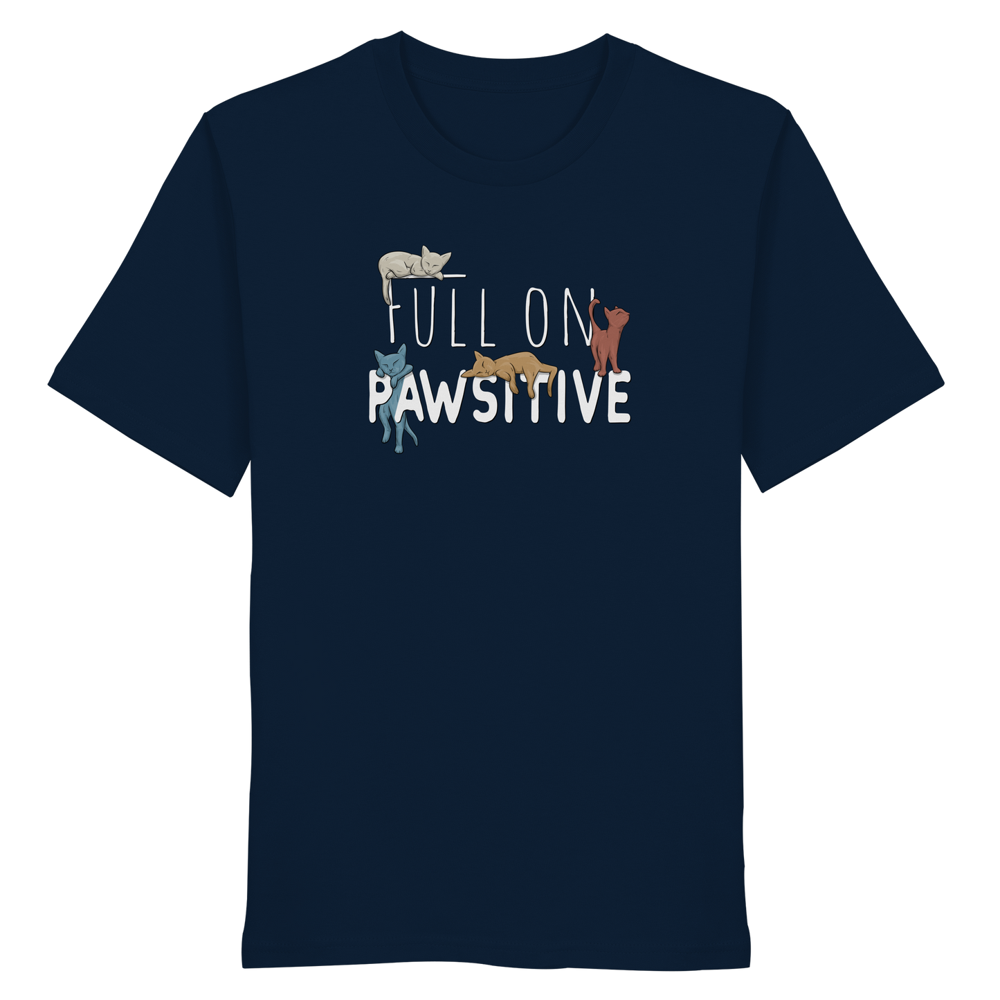 Full On Pawsitive! Gechillte Katzen - Organic Shirt