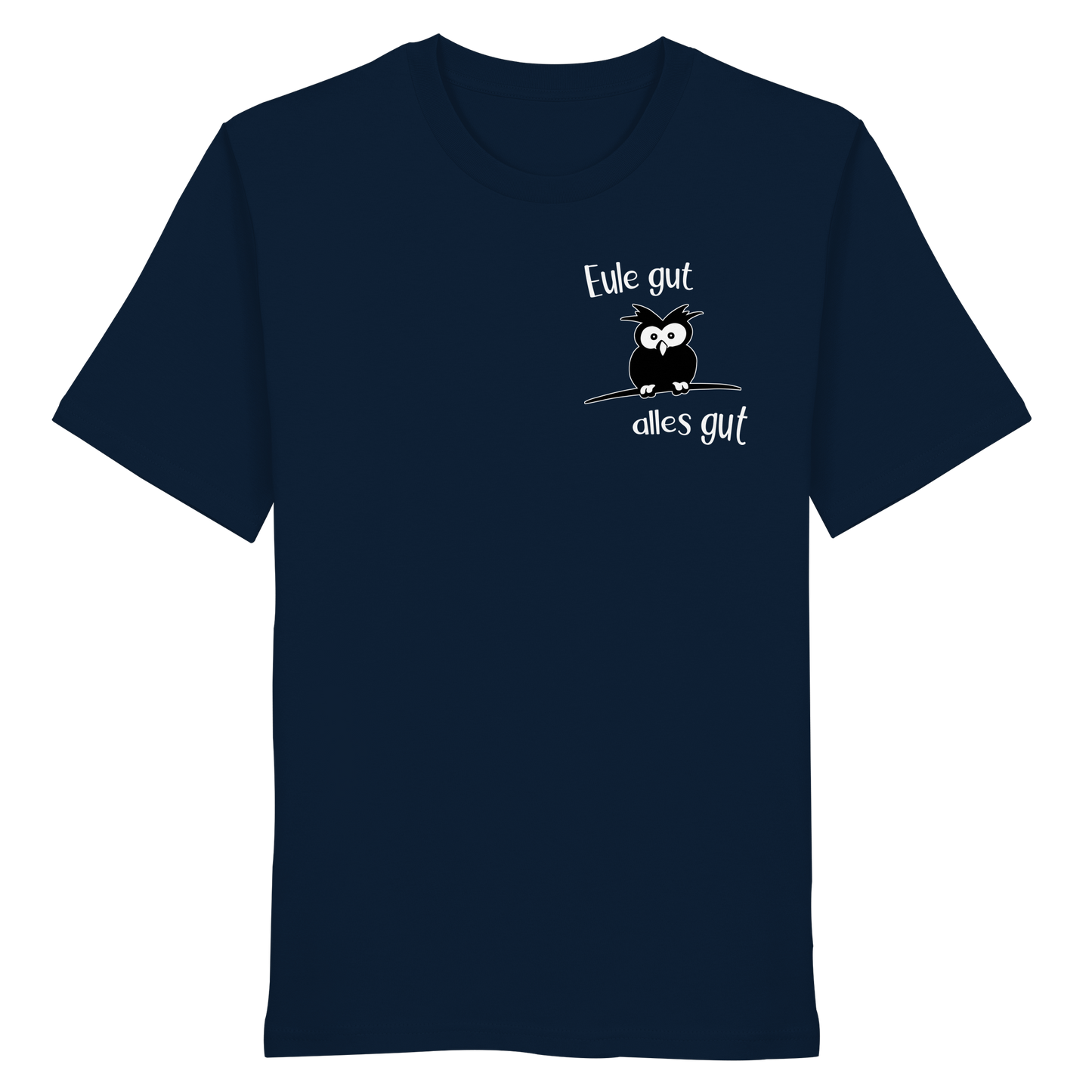 Eule gut, alles gut - Organic Shirt
