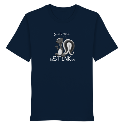 Trust Your inSTINKts Stinktier Humor - Organic Shirt