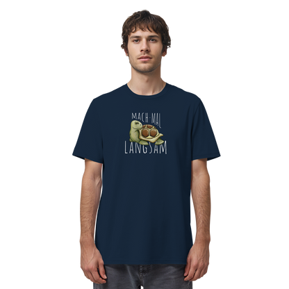 Mach mal langsam Schildkröte - Organic Shirt
