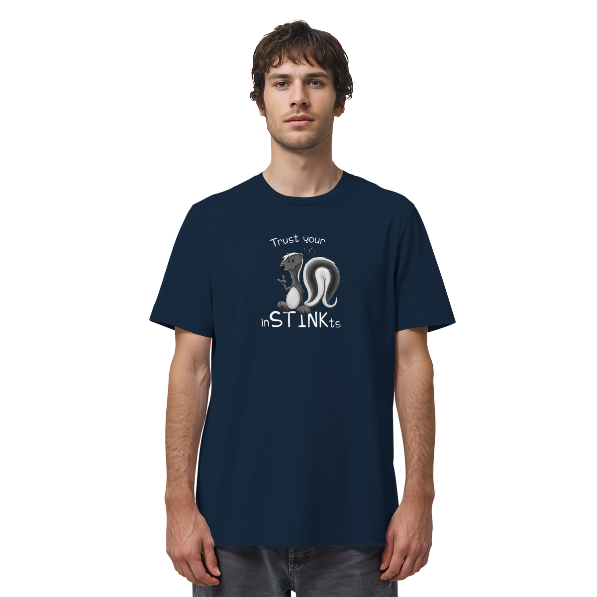 Trust Your inSTINKts Stinktier Humor - Organic Shirt