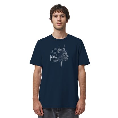 Just A Bit Feral Today! Wildkatze - Organic Shirt