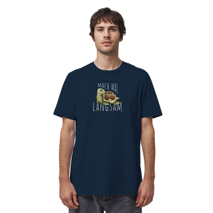 Mach mal langsam Schildkröte - Organic Shirt