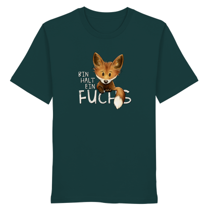 Bin halt ein Fuchs - Organic Shirt