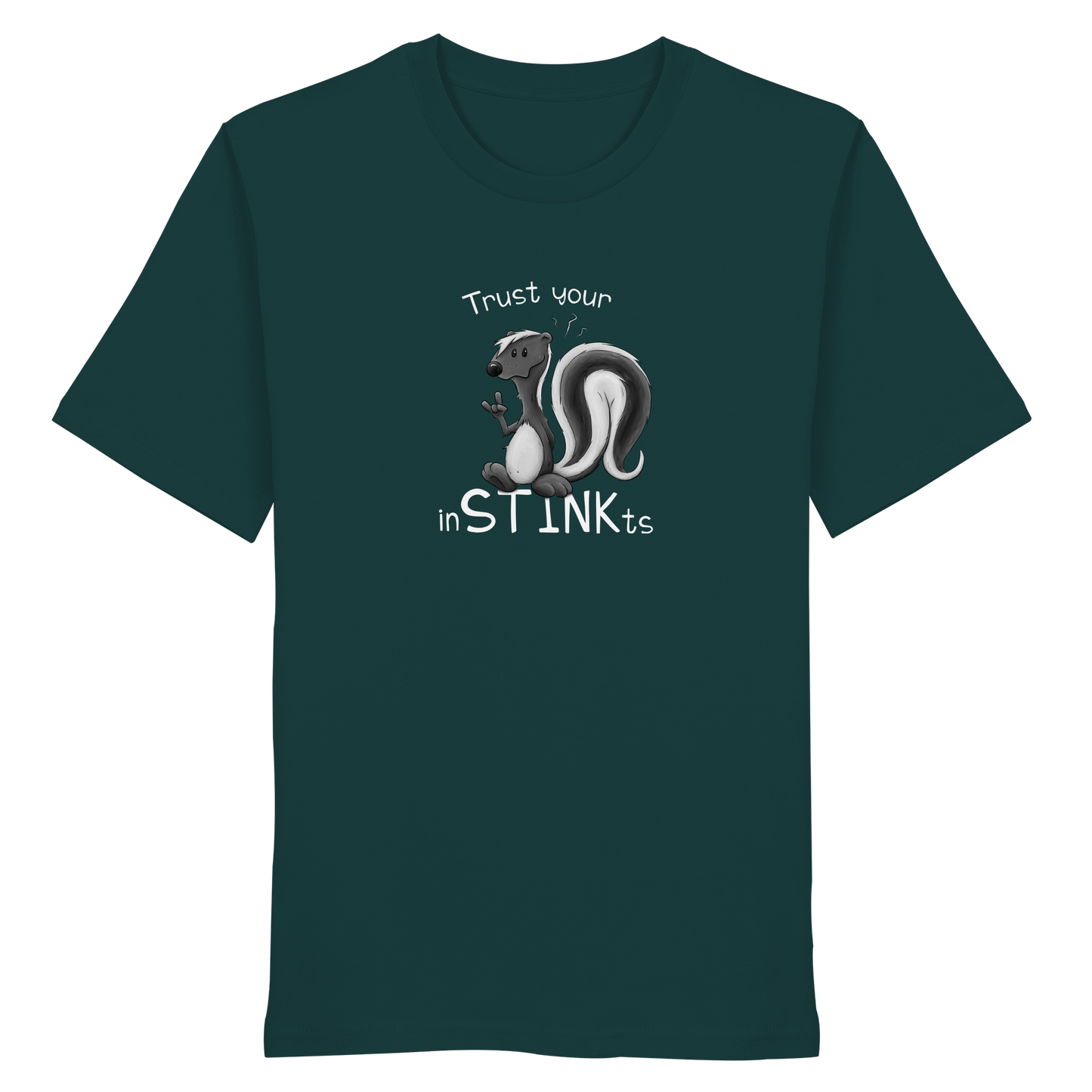 Trust Your inSTINKts Stinktier Humor - Organic Shirt