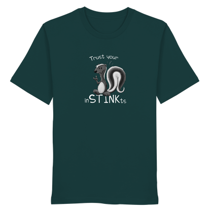 Trust Your inSTINKts Stinktier Humor - Organic Shirt