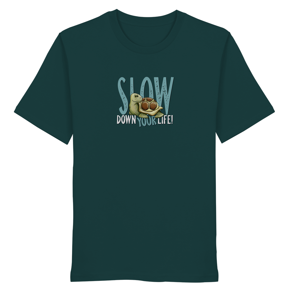 Slow Down Your Life Schildkröte - Organic Shirt
