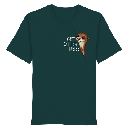 Get Otter Here | Lustiger Otter Kalauer - Organic Shirt