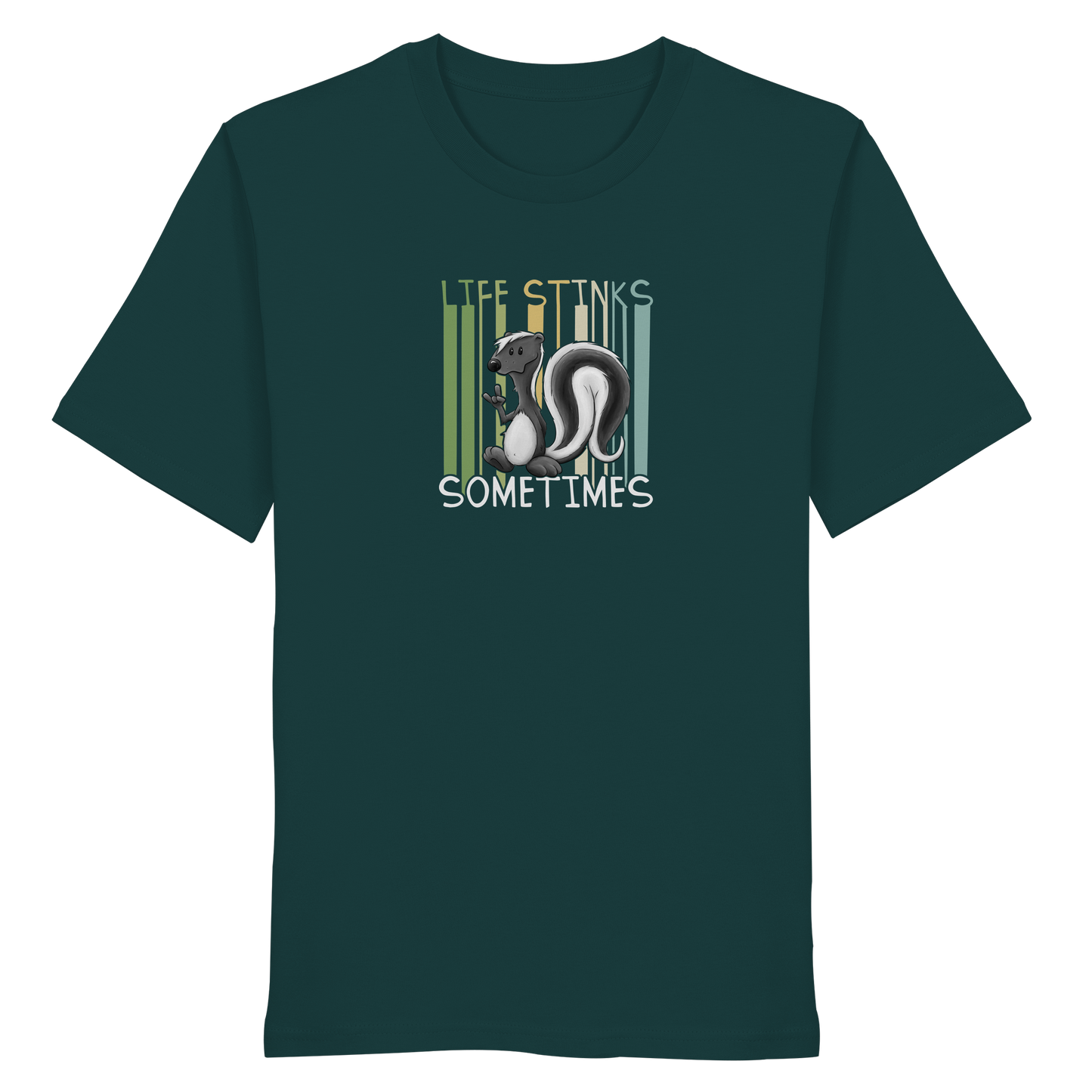 Life Stinks Sometimes Stinktier Weisheit - Organic Shirt