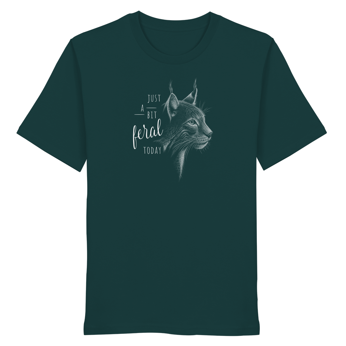 Just A Bit Feral Today! Wildkatze - Organic Shirt