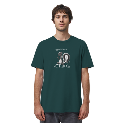 Trust Your inSTINKts Stinktier Humor - Organic Shirt