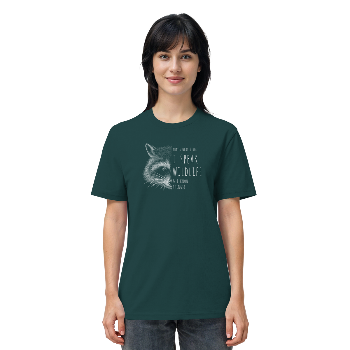 I Speak Wildlife And I Know Waschbär - Organic Shirt