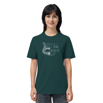 I Speak Wildlife And I Know Waschbär - Organic Shirt