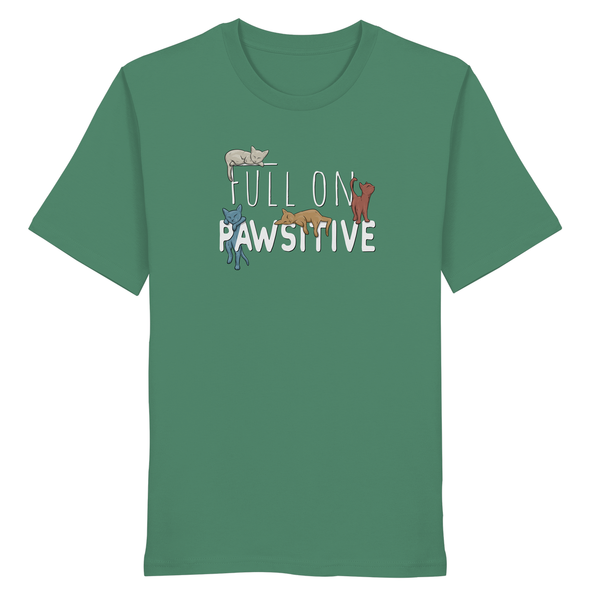 Full On Pawsitive! Gechillte Katzen - Organic Shirt