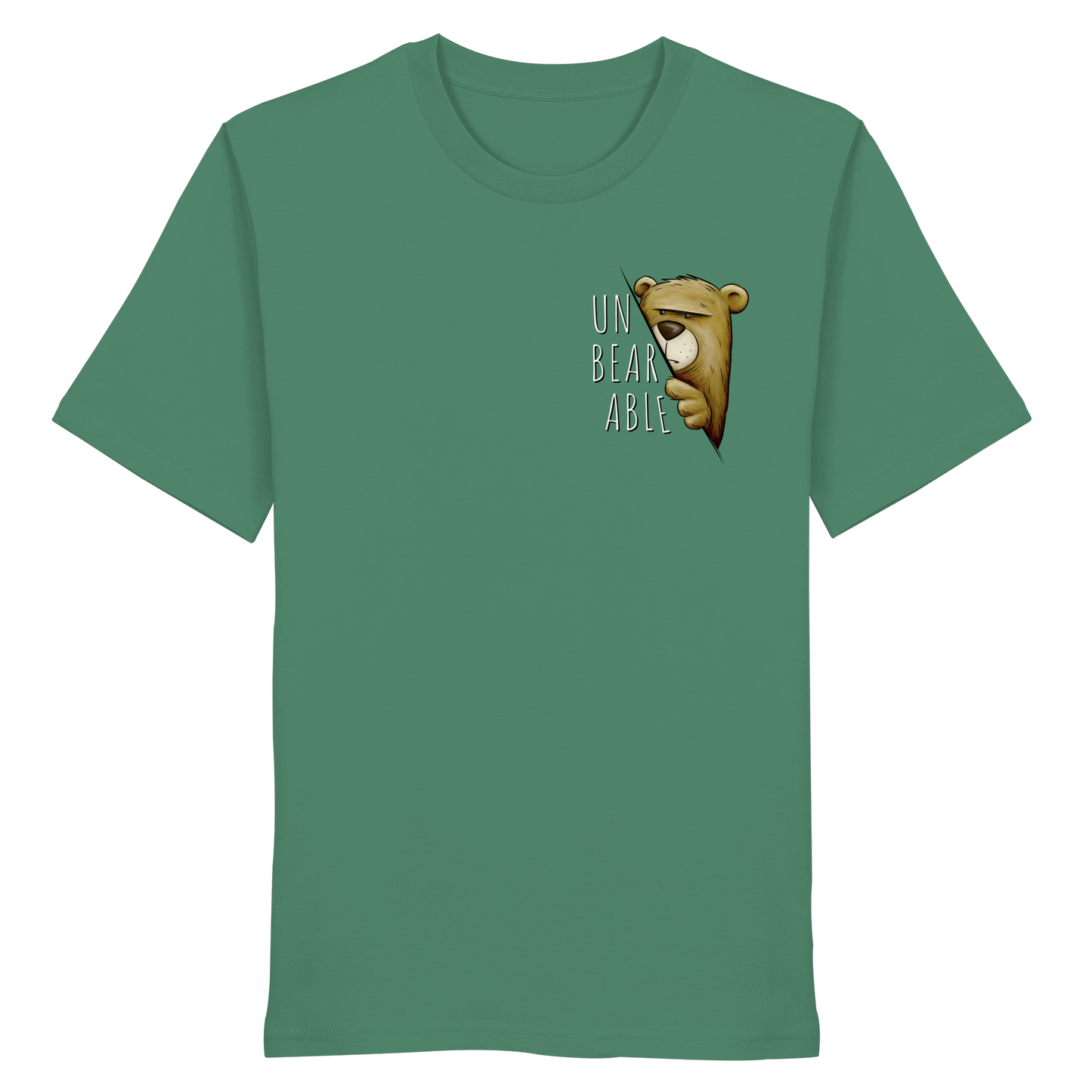 Unbearable – Unerträglich Bär - Organic Shirt